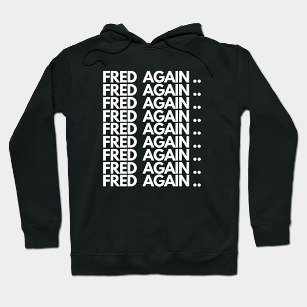 Fred again Armor Hoodie by jojoerashop